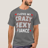 T-shirt J'Aime Mon Fiance Funny Engagé Fiancée Graphique (Devant)