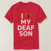 T-shirt J'aime mon fils sourd Blanc (Design devant)