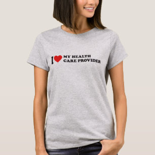 T-shirt J'aime mon fournisseur de soins de santé