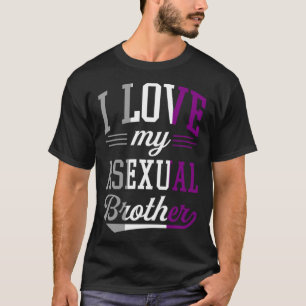 T-shirt J'Aime Mon Frère Asexuel Fier D'Affirmer LGBTQ Al