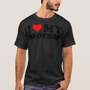 T-shirt J'Aime Mon Frère Funny Coeur Rouge Frère Je Coeur