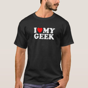 T-shirt J'aime mon geek, j'adore mon geek Nerd gothique