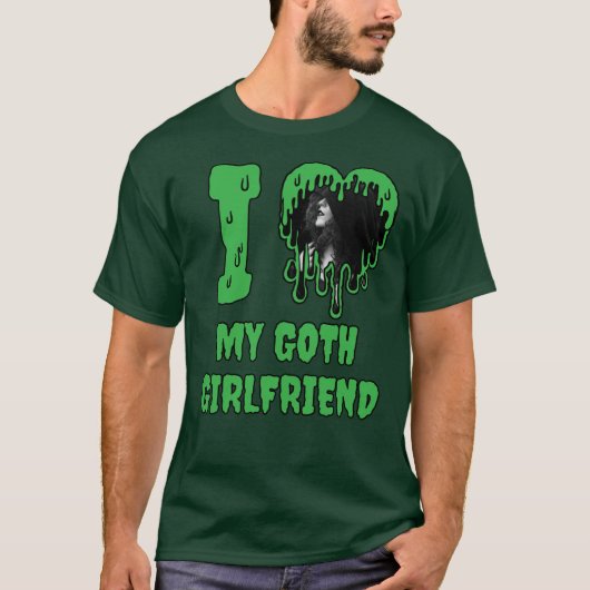 T-shirt J'Aime Mon Goth Girlfriend Green Slime Heart (Devant)