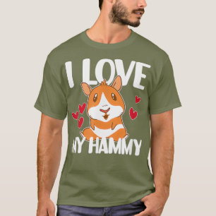 T-shirt J'Aime Mon Hammy Des Hamsters Drôle En Disant Hamm
