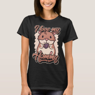 T-shirt J'aime mon Hammy Dwarf Syrian European Golden Hams