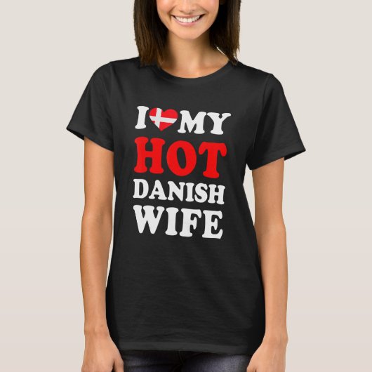 T-shirt J'aime mon Hot Danois Femme Funny Mari cadeau de m (Devant)