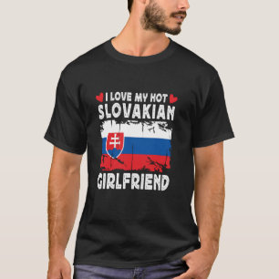 T-shirt J'Aime Mon Hot Slovakian Girlfriend Couple Slovaqu
