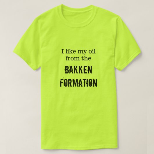T-shirt "J'aime mon huile de la formation de Bakken " (Design devant)