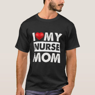 T-shirt J'Aime Mon Infirmière Maman Cadeaux De Coeur Roug