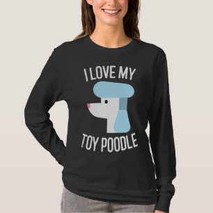 T-shirt J'aime mon jouet Poodle cadeau Amoureux des chiens