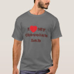 T-shirt J'aime mon laboratoire de chocolat<br><div class="desc">T-shirt classique pour hommes en gris foncé couleur et texte en chocolat couleur et décontracté marron accessoire vestiaire imprimé avec phrase de texte modèle personnalisable Je ❤️ My Chocolate Lab sur les Casquettes, les chemises et les produits pour animaux de compagnie par TheFabricSeal imprimer sur demande boutique à Zazzle.com #ZazzleMade...</div>