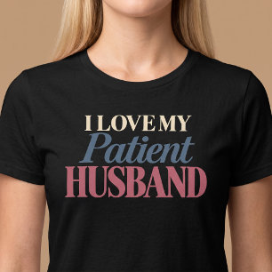 T-shirt J'aime mon mari patient