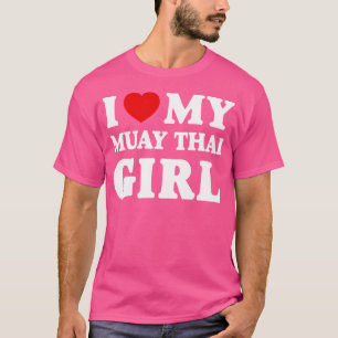 T-shirt J'Aime Mon Muay Thai Girl I Heart My Muay Thai Gir