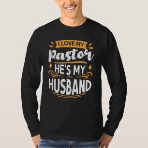 T-shirt J'Aime Mon Pasteur Il A Mon Mari Pasteur Femme App