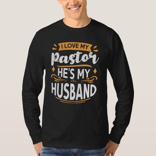 T-shirt J'Aime Mon Pasteur Il A Mon Mari Pasteur Femme App (Devant)