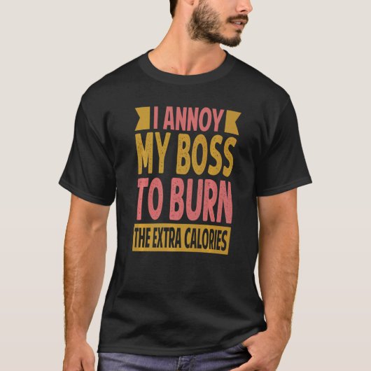 T-shirt J'Aime Mon Patron De Brûler Les Calories Supplémen (Devant)