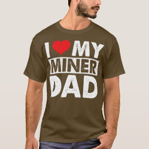 T-shirt J'Aime Mon Père Miner