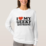 T-shirt J'Aime Mon Petit ami Geeky<br><div class="desc">I Love My Geeky Boyfriend t-shirts et cadeaux</div>
