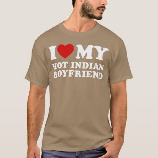 T-shirt J'aime mon petit ami indien chaud Je coeur mon ind