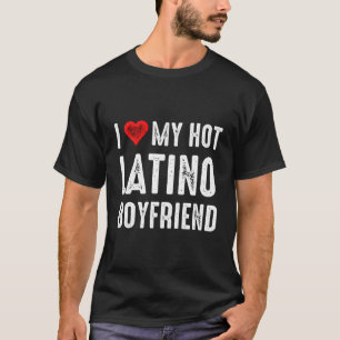 T-shirt J'Aime Mon Petit Ami Latino Chaud