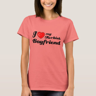 T-shirt J'aime mon petit ami turc