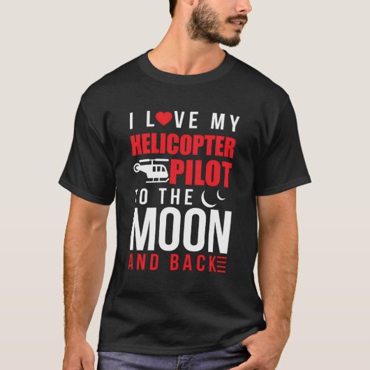 T-shirt J'Aime Mon Pilote D'Hélicoptère Pour Lune De Derni (Devant)