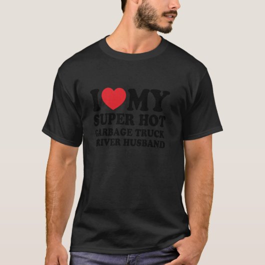 T-shirt J'Aime Mon Super Chaud Chauffeur De Camionnette De (Devant)