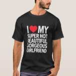 T-shirt J'Aime Mon Super Hot Belle Magnifique Petite Amie<br><div class="desc">J'Aime Mon Super Hot Belle Magnifique Petite Amie</div>