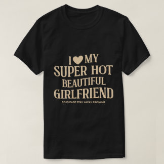 T-shirt J'Aime Mon Super Hot Girlfriend Tee