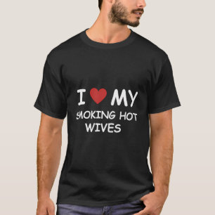 T-shirt J'aime mon tabagisme femmes chaudes j'ai coeur mon