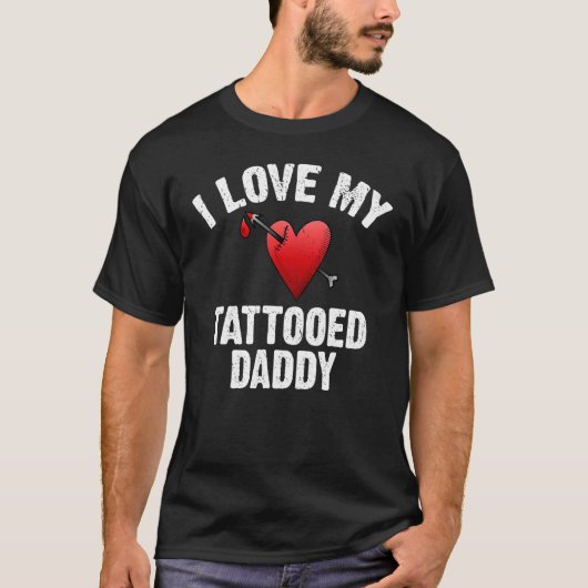 T-shirt J'Aime Mon Tatouage Papa Tatoué Tatouage En Encre (Devant)