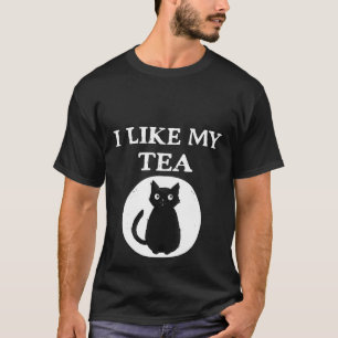 T-shirt J'aime mon thé aussi noir que ma chatte Cheeky sor