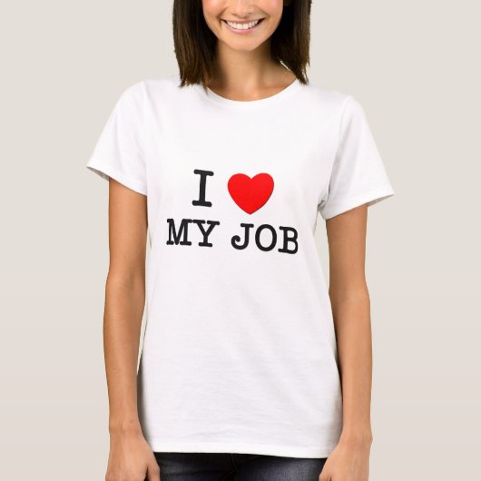 T-shirt J'aime mon travail (Devant)