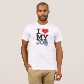 T-shirt j'aime mon travail (Devant entier)