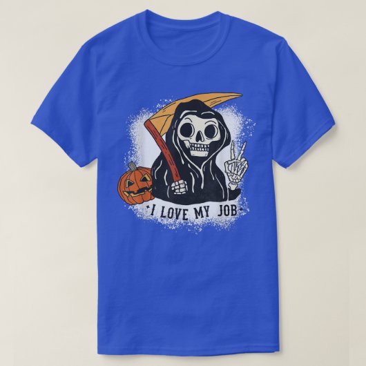 T-shirt J'Aime Mon Travail Reaper Super Costume Halloween  (Design devant)