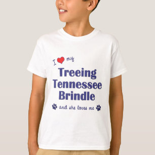 T-shirt J'Aime Mon Treeing Tennessee Brindle (Chien Fémini