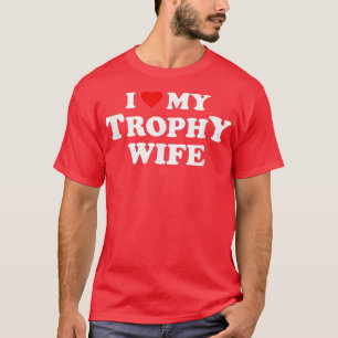 T-shirt J'Aime Mon Trophée FemmeAmusant Mari Papa Groom