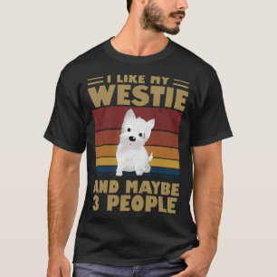 T-shirt J'Aime Mon West Highland Terrier Et Peut-Être 3 Pe