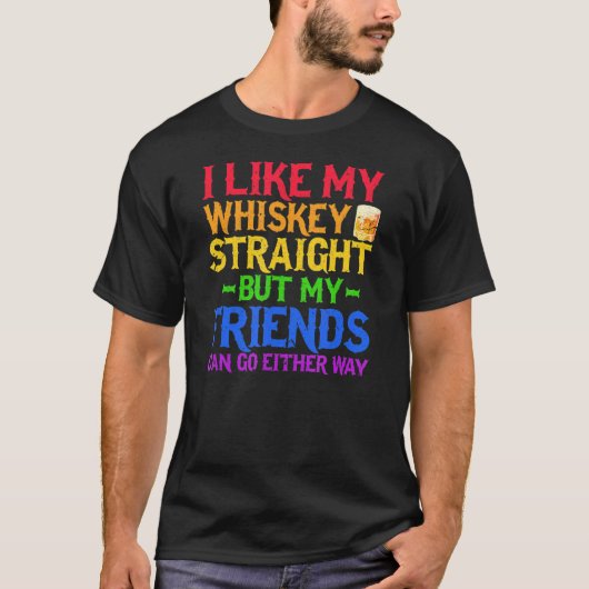 T-shirt J'Aime Mon Whiskey Tout De Suite Mais Mes Amis Peu (Devant)