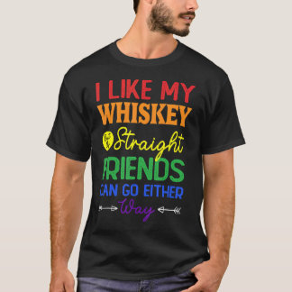 T-shirt J'Aime Mon Whiskey Tout De Suite Mais Mes Amis Peu