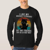 T-shirt J'Aime Mon Whiskey Tout De Suite Mais Mes Amis Peu (Devant)