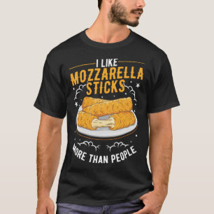 T-shirt J'aime Mozzarella Sticks plus que les gens Mozzare