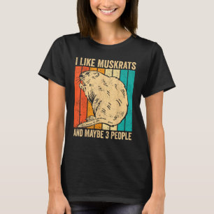 T-shirt J'aime Muskrats et peut-être 3 personnes Retro