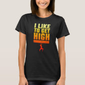 T-shirt J'Aime Obtenir High Rock Escalade Bouldering Climb (Devant)