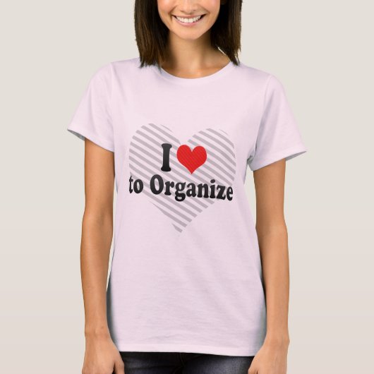 T-shirt J'aime organiser (Devant)