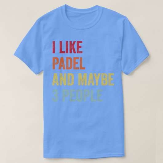 T-shirt J'Aime Padel Peut-Être 3 Personnes (Design devant)