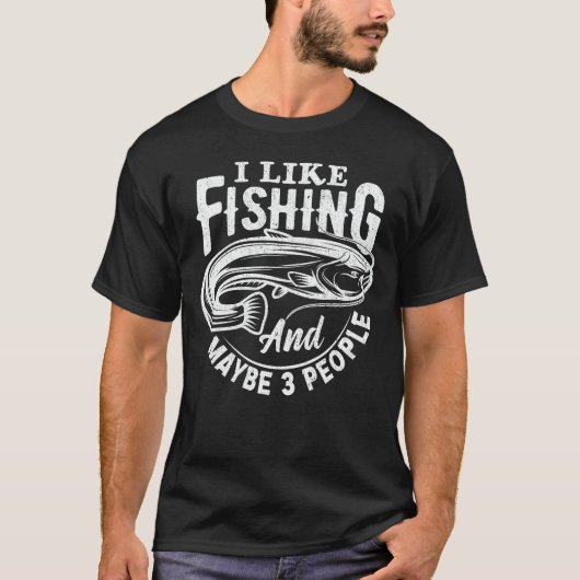 T-shirt J'Aime Pêcher Et Peut-Être 3 Personnes Fisherman C (Devant)
