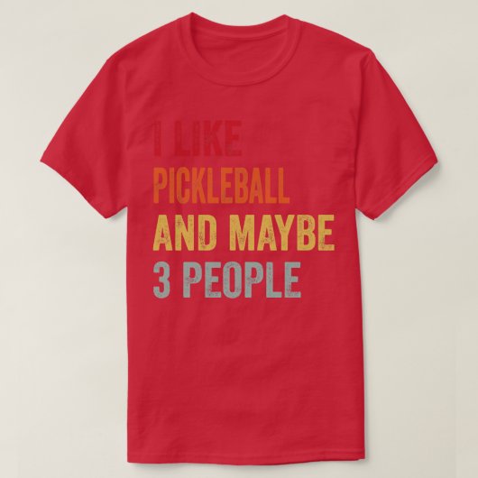 T-shirt J'Aime Pickleball Peut-Être 3 Personnes (Design devant)