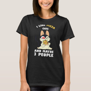 T-shirt J'Aime Pizza Chat Et Peut-Être 3 Personnes Drôle C