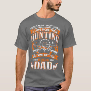 T-shirt J'Aime Plus Que Chasse Mais L'Un D'Eux Est En Trai